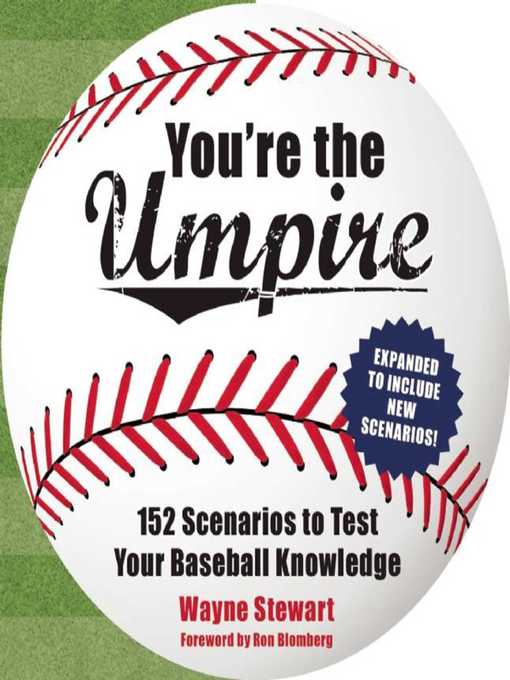 Title details for You're the Umpire: 152 Scenarios to Test Your Baseball Knowledge by Wayne Stewart - Available
